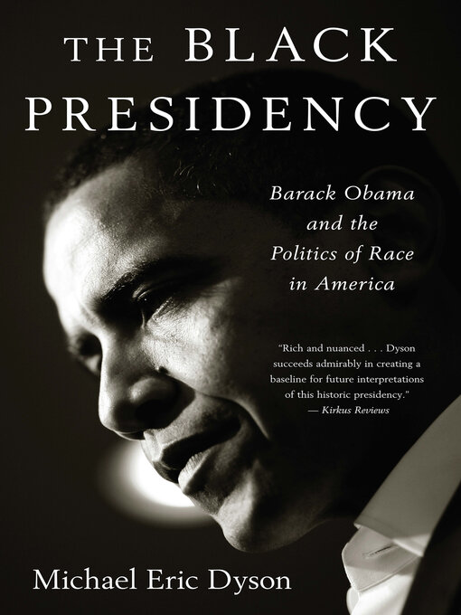 Détails du titre pour The Black Presidency par Michael Eric Dyson - Disponible
